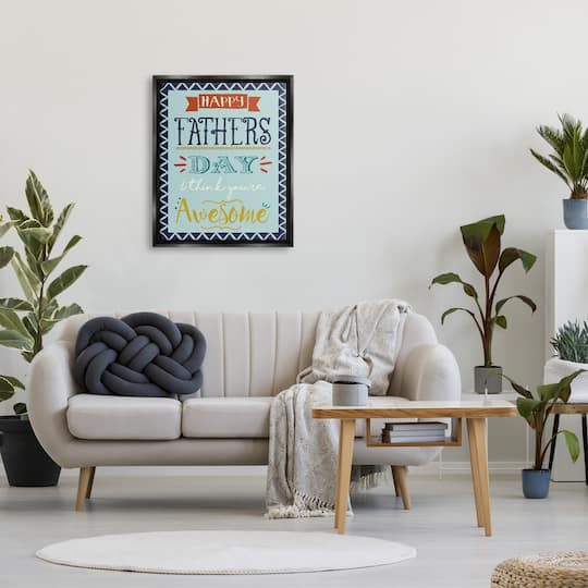 Stupell Industries You're Awesome Father's Day Phrase Floater Framed Art